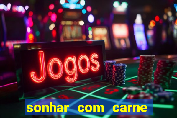 sonhar com carne de porco jogo do bicho